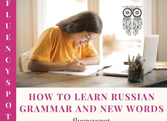 How to learn Russian grammar and new words - FluencySpot