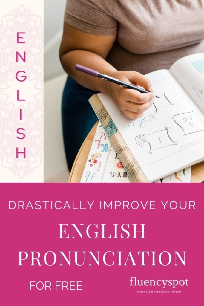 DRASTICALLY IMPROVE YOUR ENGLISH PRONUNCIATION FOR FREE