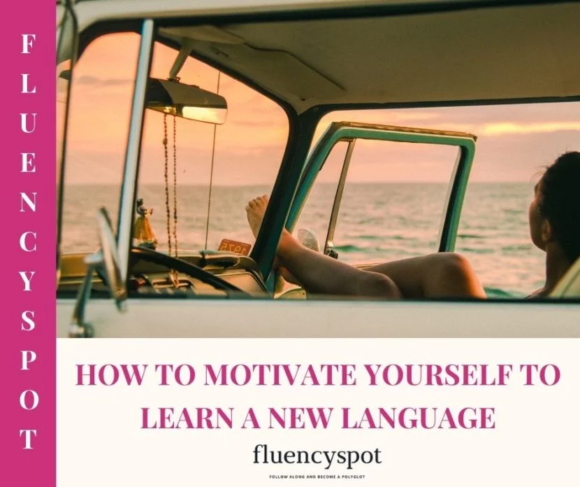 How To Motivate Yourself To Learn A New Language 1 HOW TO MOTIVATE YOURSELF TO LEARN A NEW LANGUAGE