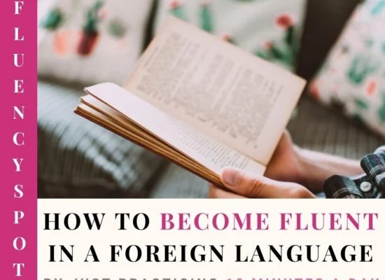 How to become fluent in a foreign language by just practicing 10 minutes a day