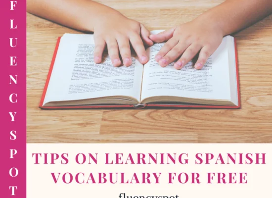 Tips on learning Spanish vocabulary for free - FluencySpot