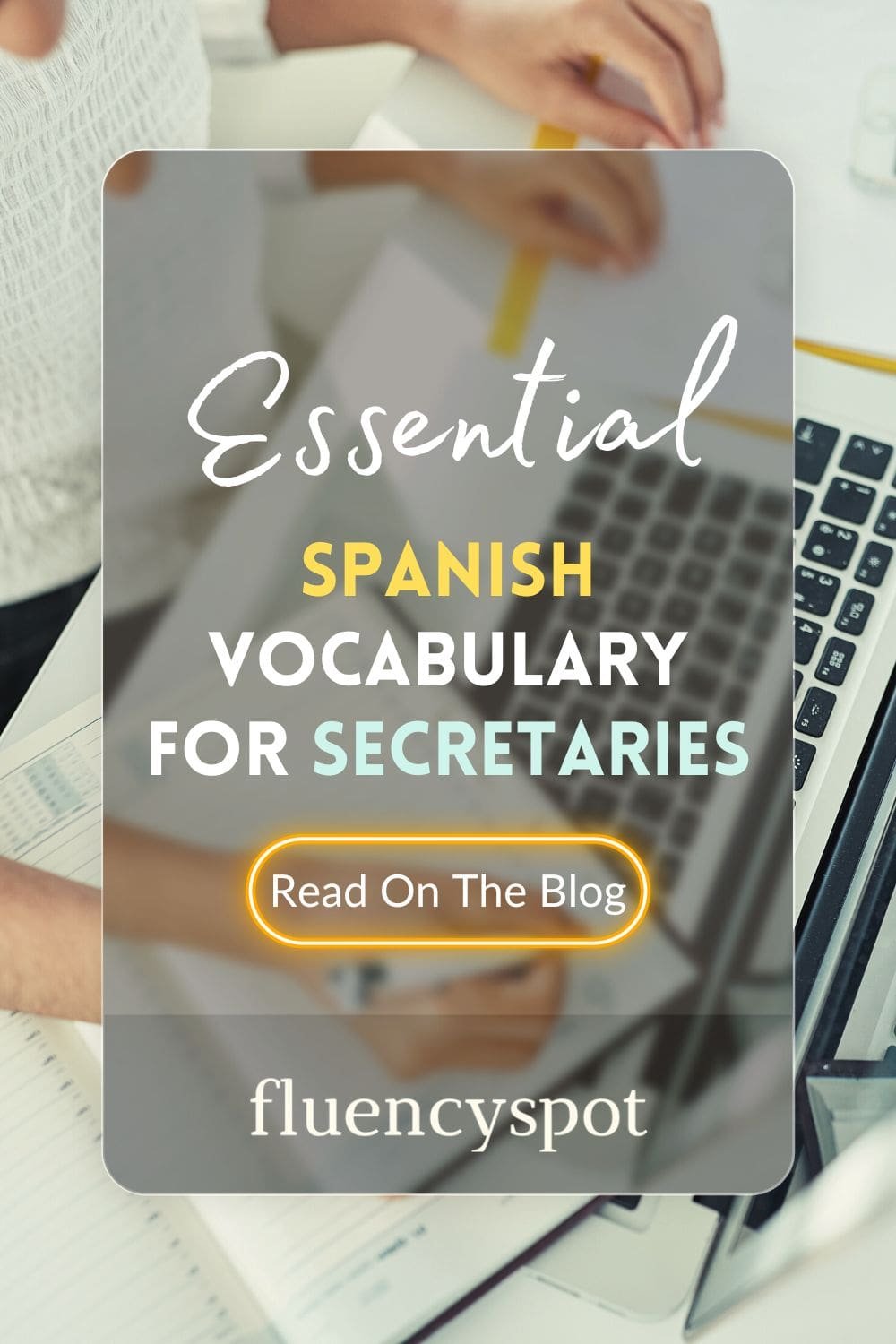 Essential Spanish Vocabulary for Secretary and Personal Assistant